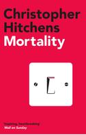 Christopher Hitchens: Mortality 