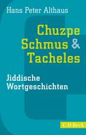 Hans Peter Althaus: Chuzpe, Schmus & Tacheles ★★★★