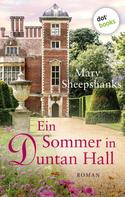 Mary Sheepshanks: Ein Sommer in Duntan Hall ★★