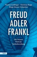Hannes Leidinger: Freud – Adler – Frankl 