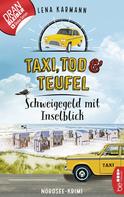 Lena Karmann: Taxi, Tod und Teufel -Schweigegeld mit Inselblick ★★★★