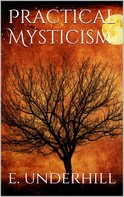 Evelyn Underhill: Practical Mysticism 
