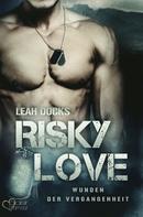 Leah Docks: Risky Love: Wunden der Vergangenheit ★★★★