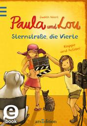 Paula und Lou - Sternstraße, die Vierte (Paula und Lou 4)