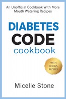 Micelle Stone: Diabetes Code Cookbook 