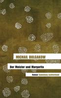 Michail Bulgakow: Der Meister und Margarita ★★★★