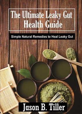 The Ultimate Leaky Gut Health Guide