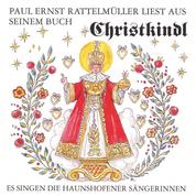 Paul Ernst Rattelmüller liest aus seinem Buch "Christkindl" - Es singen die Haunshofener Sängerinnen