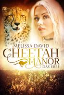 Melissa David: Cheetah Manor - Das Erbe ★★★★
