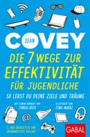 Sean Covey: Die 7 Wege zur Effektivität für Jugendliche ★★★★★