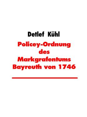 Policey-Ordnung des Markgrafentums Bayreuth von 1746