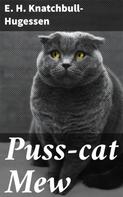 E. H. Knatchbull-Hugessen: Puss-cat Mew 