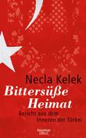 Necla Kelek: Bittersüße Heimat. ★★★★