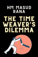 HM Masud Rana: The Time Weaver's Dilemma 