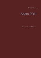 Bodo Pipping: Adam 2084 
