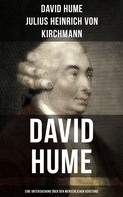Julius Heinrich von Kirchmann: David Hume: Eine Untersuchung über den menschlichen Verstand 