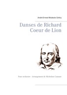 André-Ernest-Modeste Grétry: Danses de Richard Coeur de Lion 