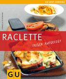 Cornelia Schinharl: Raclette ★★