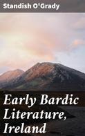 Standish O'grady: Early Bardic Literature, Ireland 