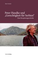 Kurt Gritsch: Peter Handke und "Gerechtigkeit für Serbien" ★★★★★