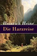 Heinrich Heine: Die Harzreise ★★★