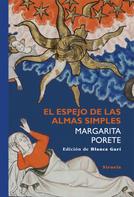 Margarita Porete: El espejo de las almas simples 