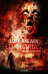 TRANSFORMATION (Euphoria Z 2) - Zombie-Thriller