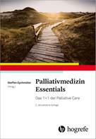 Steffen Eychmüller: Palliativmedizin Essentials 