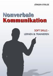 Nonverbale Kommunikation - Soft Skills - Lernen & Trainieren
