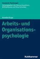 Annette Kluge: Arbeits- und Organisationspsychologie 
