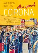 Wilfried Nelles: Also sprach Corona 