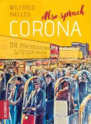 Also sprach Corona - Die Psychologie einer geistigen Pandemie