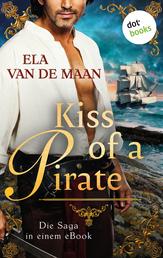 Kiss of a Pirate - Die Saga in einem eBook: »Karibiksonne«, »Karibikstürme« und »Karibiksterne«