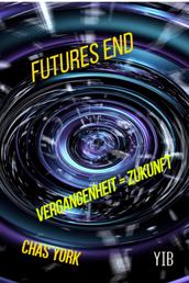Futures End - Vergangenheit=Zukunft