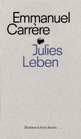Emmanuel Carrère: Julies Leben ★★★★★