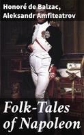 de Balzac, Honoré: Folk-Tales of Napoleon 
