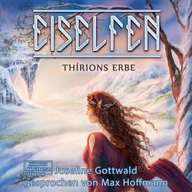 Thírions Erbe - Eiselfen, Band 2 (ungekürzt)