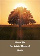 Simone Lilly: Der letzte Monarch 
