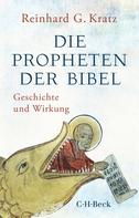 Reinhard G. Kratz: Die Propheten der Bibel 