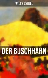 Der Buschhahn - Abenteuerroman