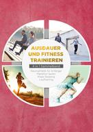 Fabian Wechold: Ausdauer und Fitness trainieren - 4 in 1 Sammelband: Lauftraining | Neuroathletik für Anfänger | Marathon laufen | Rope Skipping 