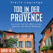 Tod in der Provence - Der erste Fall für Albin Leclerc 1 (ungekürzt)