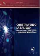 Leonel Leal Cardozo: Construyendo la calidad en los ejercicios de prospectiva y vigilancia tecnológica 