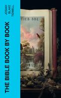 Josiah Blake Tidwell: The Bible Book by Book 