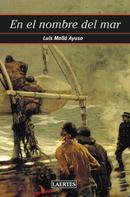 Luis Mollá Ayuso: En el nombre del mar 