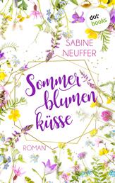 Sommerblumenküsse - Roman