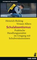 Heinrich Ricking: Schulabsentismus 