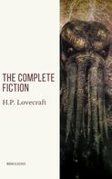 H.P. Lovecraft: H.P. Lovecraft: The Complete Fiction 