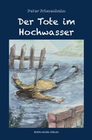 Peter Friesenhahn: Der Tote im Hochwasser ★★★★★