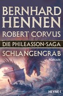 Bernhard Hennen: Die Phileasson-Saga - Schlangengrab ★★★★★